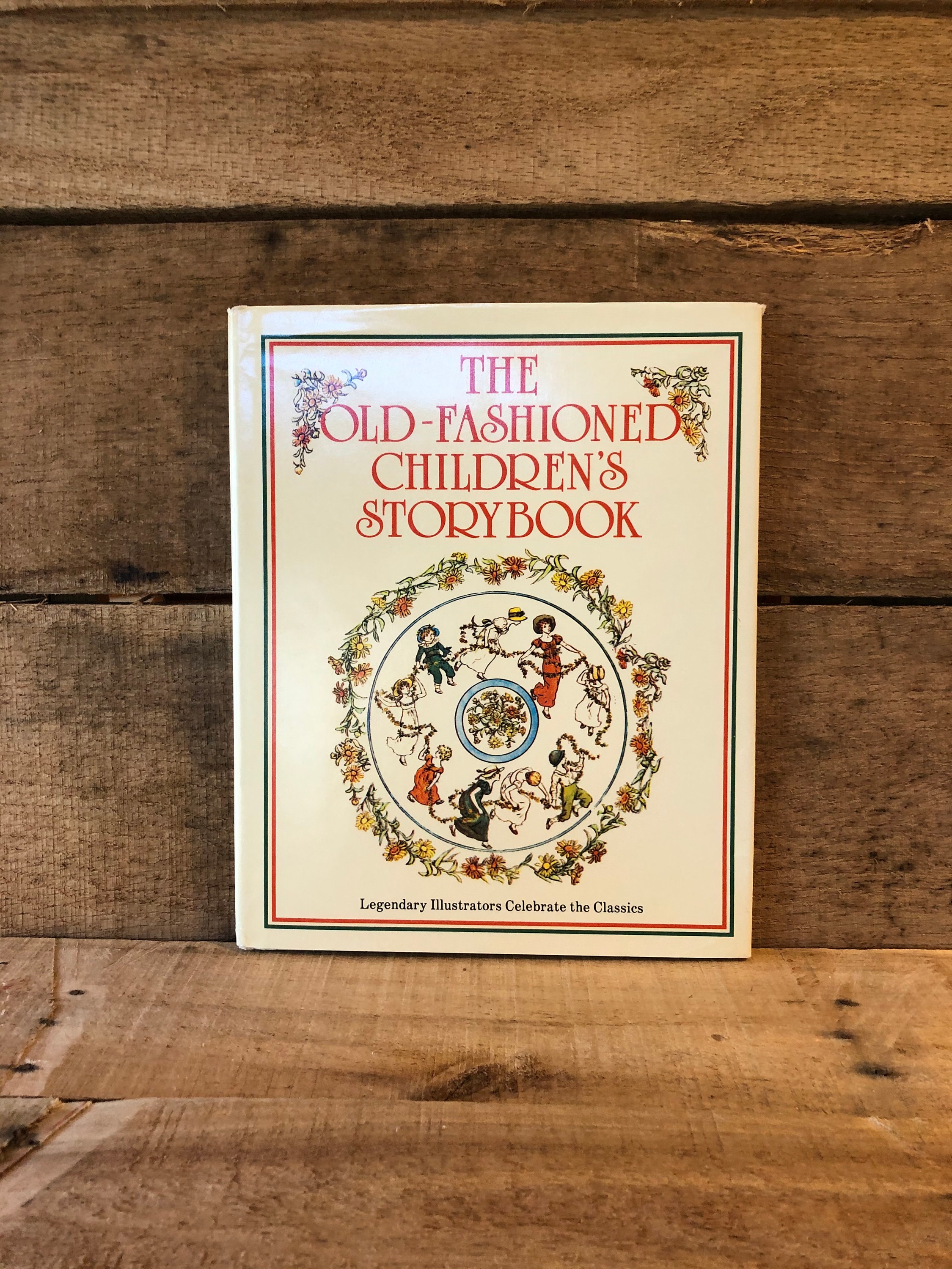 The Old-fashioned Children's Storybook: Legendary Illustrators