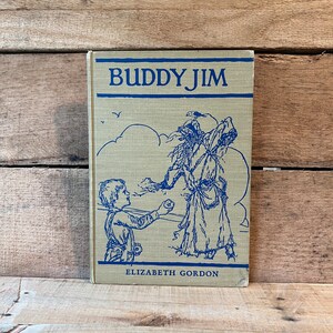 Buddy Jim by Elizabeth Gordon: Wise Parslow 1935