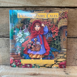 Classic Fairy Tales, Retold by Helen Cresswell, Illustrated by Carol Lawson: with Dust Jacket, 1993