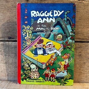 Raggedy Ann in the Magic Book by Johnny Gruelle: 1961