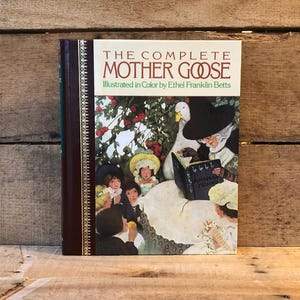 The Complete Mother Goose: Children's Classics 1987