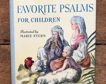 Favorite Psalms for Children: with Dust Jacket, Illustrated by Marie Stern