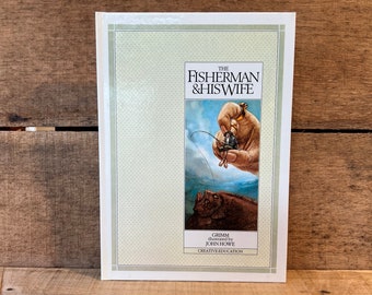 The Fisherman and His Wife by the Brothers Grimm, Illustrated by