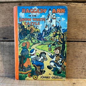 Raggedy Ann in the Snow White Castle by Johnny Gruelle: 1960