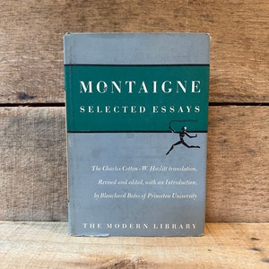 Selected Essays of Montaigne: with Dust Jacket, The Modern Library 1949