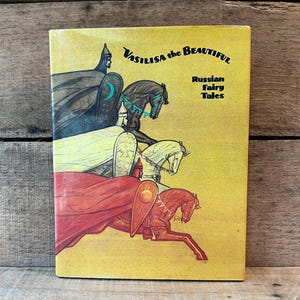 Vasilisa the Beautiful- Russian Fairy Tales: with Dust Jacket 1984