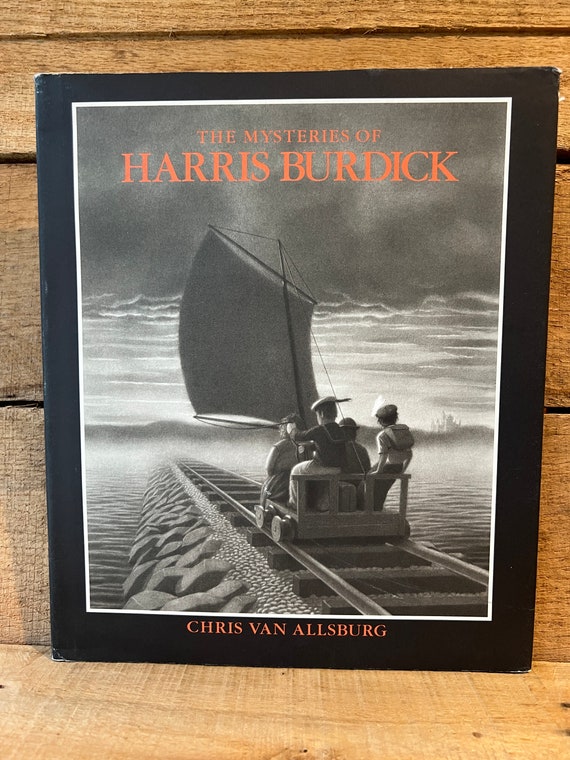 The Mysteries of Harris Burdick by Chris Van Allsburg: With Dust