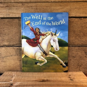 The Well at the End of the World by Robert D. San Souci: 2004