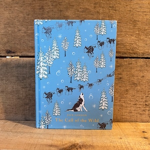 The Call of the Wild by Jack London:  Puffin Classics 2010