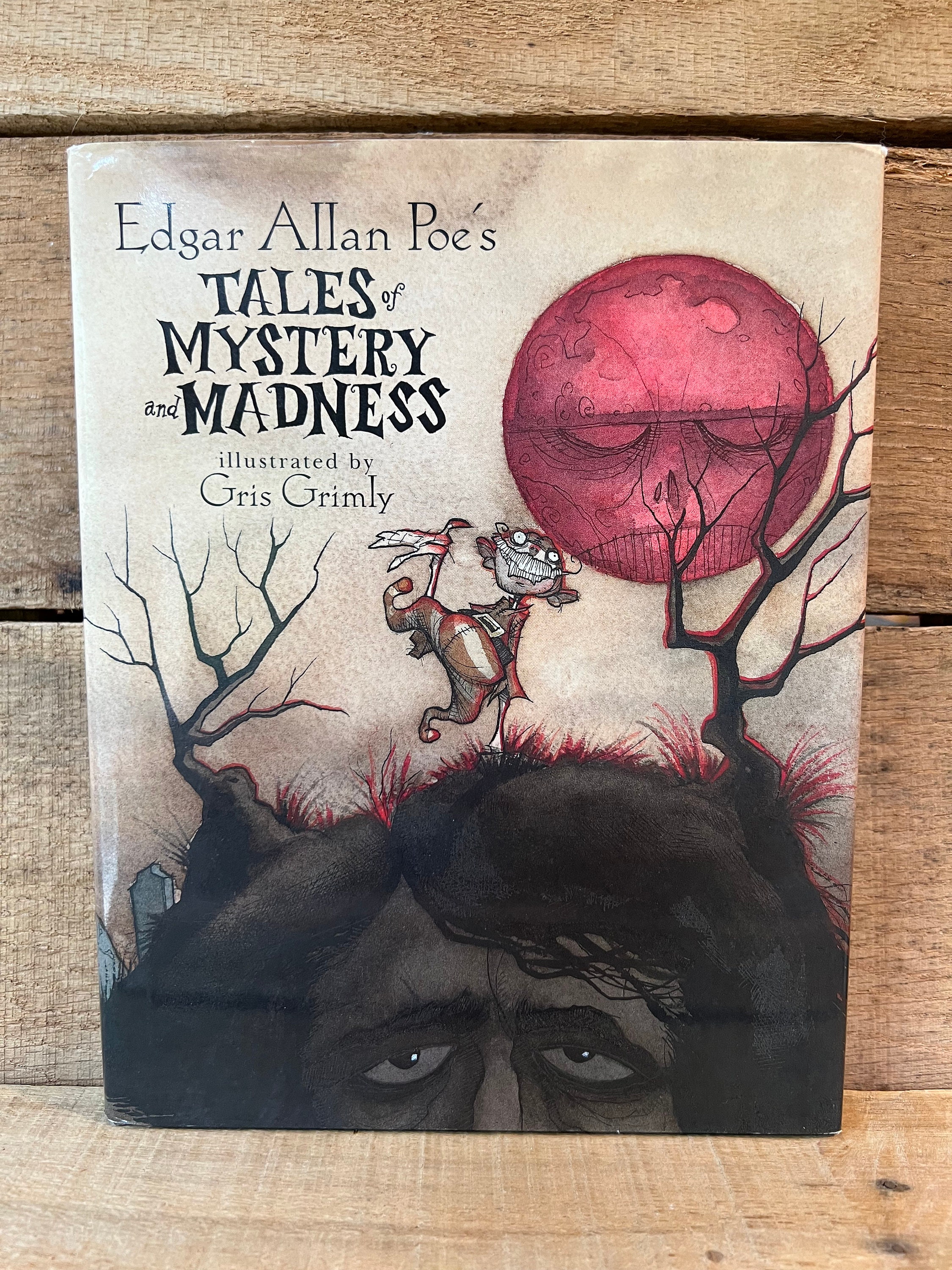 Edgar Allan Poe's Tales of Mystery and Madness Illustrated by Gris