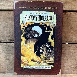 The Legend of Sleepy Hollow from the Imagination of Gris Grimly:  with Dust Jacket