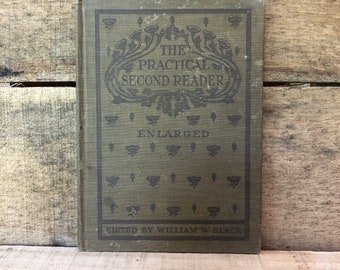 The Practical Second Reader: American Book Company 1909