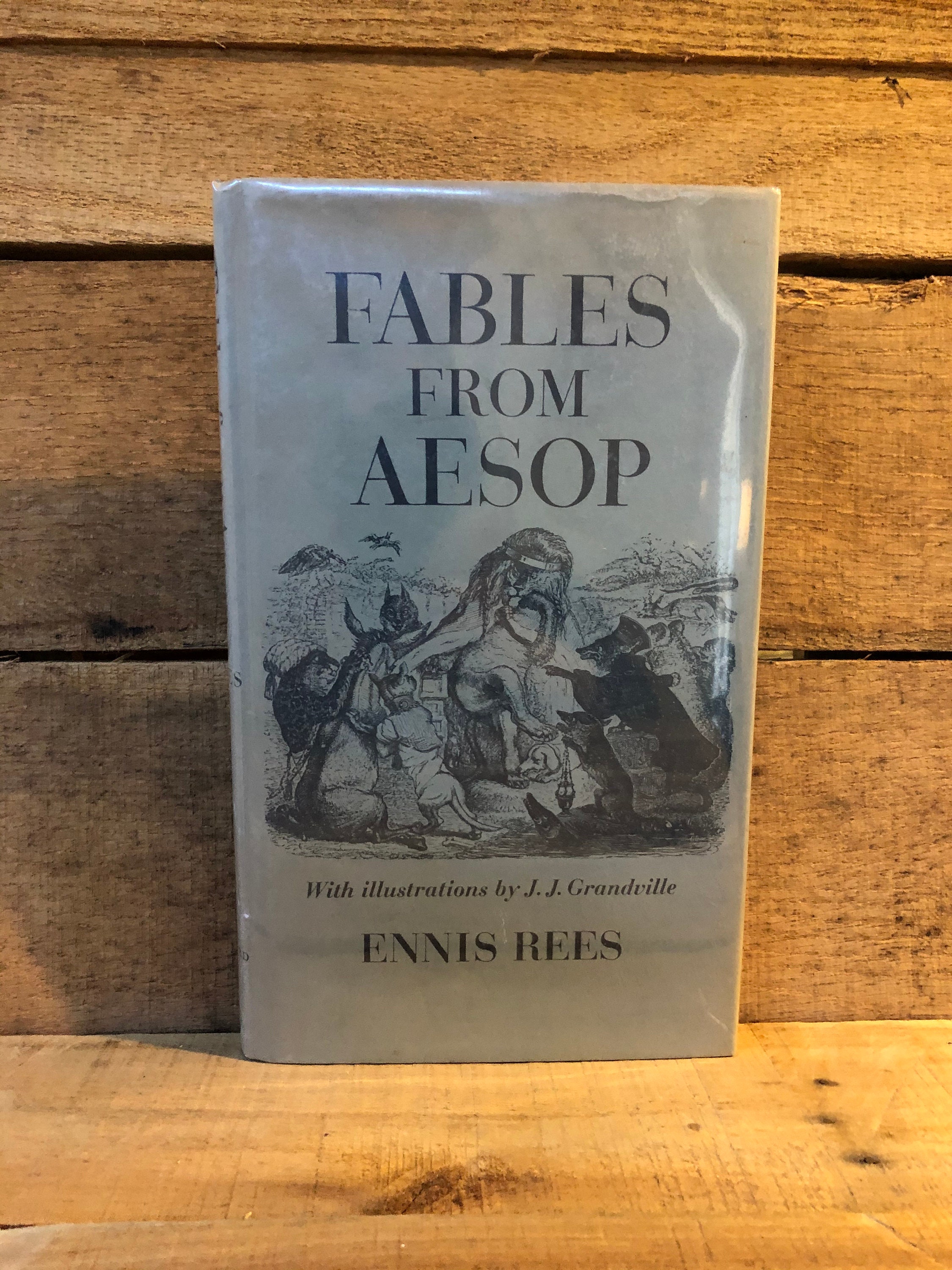 Fables of Aesop by Ennis Rees With Illustrations by J. J.