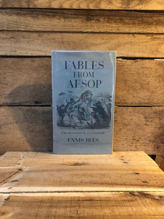 Fables of Aesop by Ennis Rees With Illustrations by J. J.