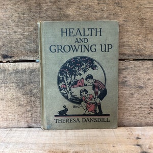 Health and Growing Up by Theresa Dansdill: 1937