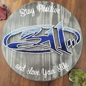 311 String Art, 311 Band Decoration, Stay Positive and Love Your Life Sign, Made to Order, 311 Plaque, 311 Sign, Stealing Happy Hours Sign
