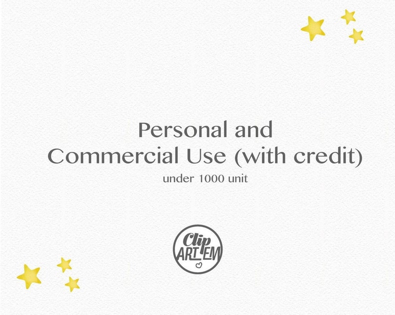 May include: A white background with the text "Personal and Commercial Use (with credit) under 1000 unit" and a logo that says "Clip ARTEM" with a heart symbol. There are yellow stars scattered around the text.