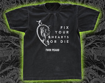 Fix Your Hearts Or Die Twin Peaks - Classic Tee - Night Channels