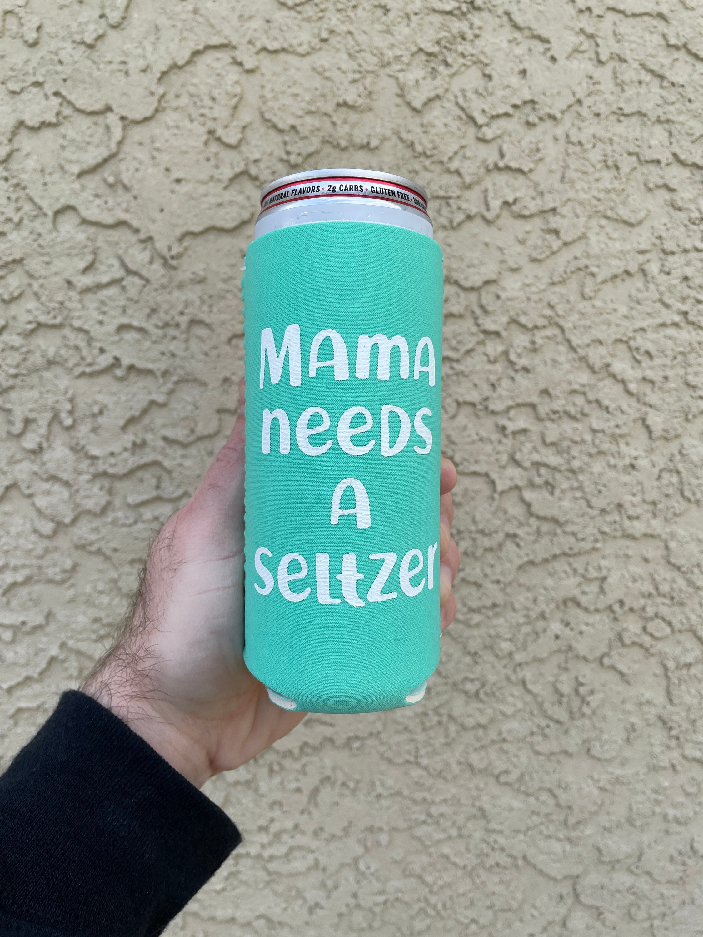 Mama needs a seltzer skinny can koozie — LENI AND LOU
