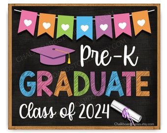 PRE-K Graduation Sign, Prek Graduate Sign, Last Day of PreK, Class of 2024 Sign, Printable Download, Pre-K Graduation Sign, Photo Prop