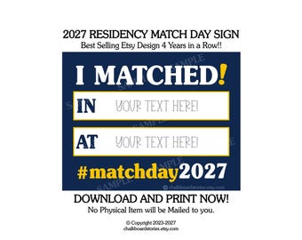 Match Day Residency 2027 Sign, Medical Doctor Graduation Sign, Match Day Printable Gift Sign, I Matched, Match Day Decor, Photo Prop, 102