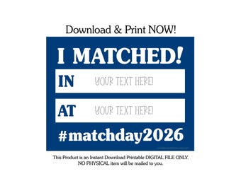 Match Day Residency 2026 Sign, Editable Medical Doctor Graduation Sign, Match Day Printable Photo Prop, I Matched, Match Day Decor, 101a