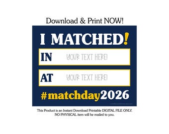 Match Day Residency 2026 Zeichen, Arzt Abschlussschild, Match Day druckbares Geschenkschild, I Matched, Match Day Decor, Photo Prop, 102a