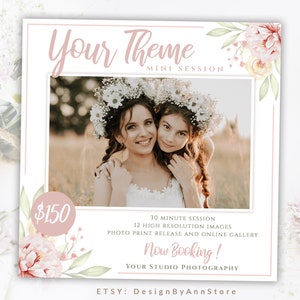 May include: A pink and white floral themed mini photo session advertisement with a photo of two women smiling. The text reads "Your Theme Mini Session", "£150", "30 Minute Session", "12 High Resolution Images", "Photo Print Release and Online Gallery", "Now Booking!", "Your Studio Photography", and "ETSY: Design By Ann Store".