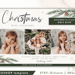 May include: A Christmas mini sessions flyer with a green pine branch, gold stars, and three photos of children. The text reads "Christmas Mini Sessions", "November 12, 13 & 27", "Only $150", "20 Minute Session | 10 Digital Images | Print Release | Online Gallery", "Booking Now!" and "Your Studio Photography".