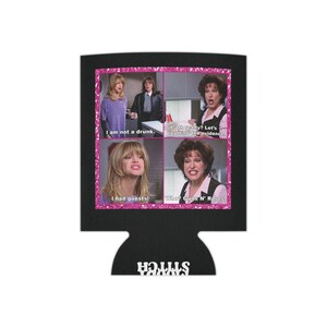 First wives club quote Can Cooler koozy