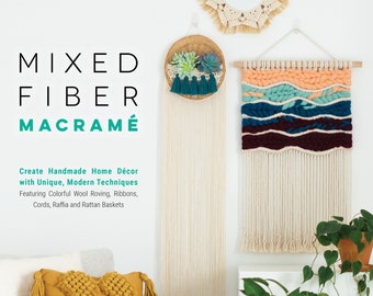 Mixed Fiber Macrame/Macrame Book/Macrame for Beginners/Macrame Tutorials/Macrame Projects/Macrame Guide/Christmas Gift/Holiday Gift