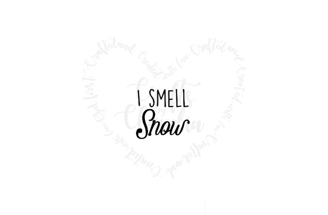 Free Free 144 I Smell Snow Svg SVG PNG EPS DXF File