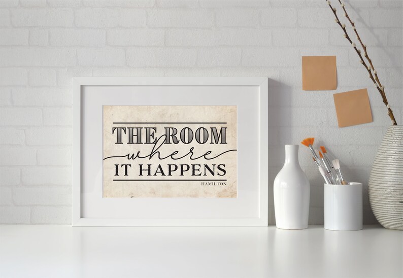 Hamilton Inspired Print the Room Where It Happens Hamilton Etsy