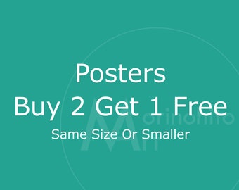 Posters - Buy 2 Get 1 Free