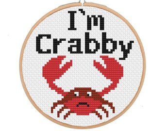 I'm Crabby Cross Stitch Pattern, Funny Modern Easy DIY (PDF Pattern)