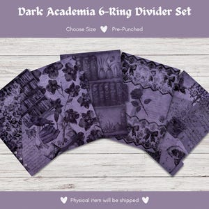 May include: A set of six-ring dividers with a Dark Academia theme. The dividers feature a purple and black floral and vintage design. The text "Dark Academia 6-Ring Divider Set" is at the top. The dividers are pre-punched and ready to use.