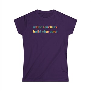 Weird Teachers Women&#39;s Softstyle Tee