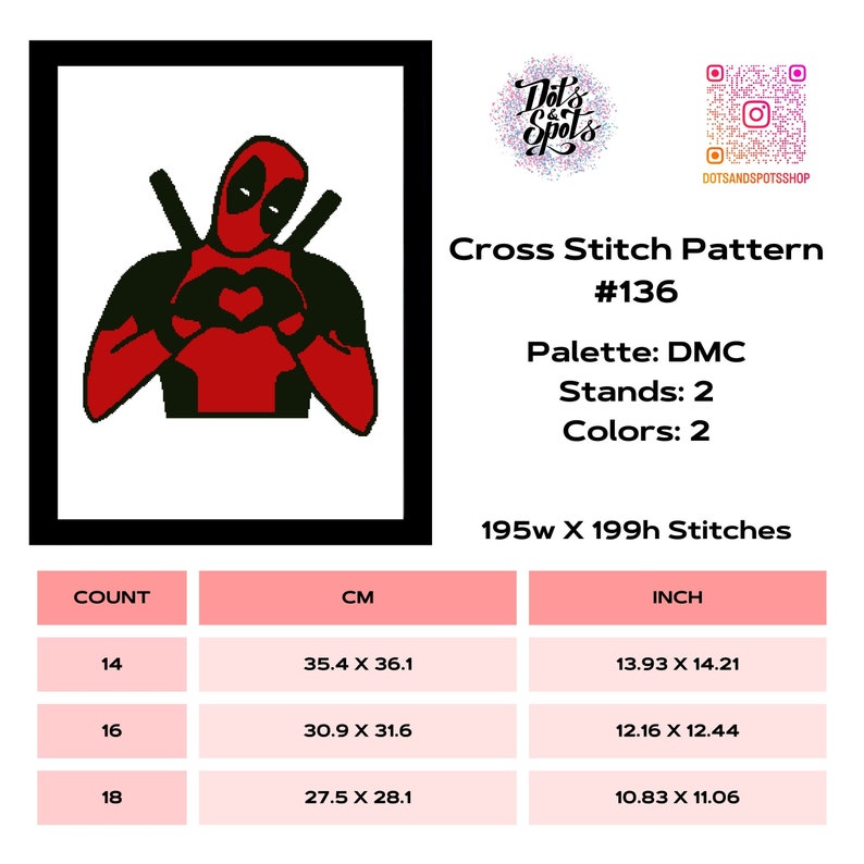 May include: Cross stitch pattern of Deadpool with a red heart in his hands. The pattern is 195 stitches wide and 199 stitches high. The pattern uses 2 colors and is available in DMC thread.