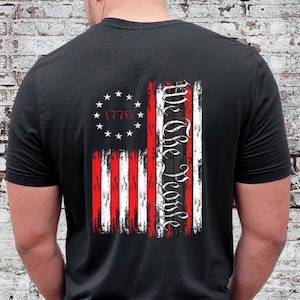 We The People Shirt | Unisex T-Shirt | 1776 Flag Shirt | American Flag Shirt | US Constitution | Patriotic Shirts | USA Flag Patriotic