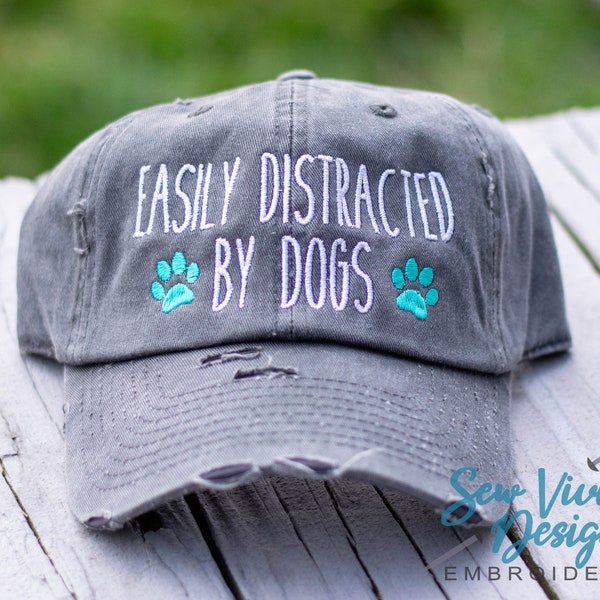 Easily Distracted by Dogs Hat | Distressed Baseball Cap OR Ponytail Hat | Dog Mom Gift | Dog Hat | Dog Lover Gift | Fur Mama