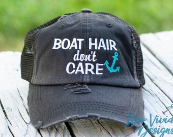 Boat Hair Don't Care Hat | Lake Hair Don't Care | Boating Hats | Summer Hat | Lake Life | Nautical Baseball Cap | Lake Bum | Anchor Hat