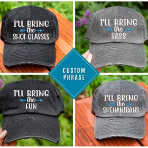 I&#39;ll bring the Alcohol Hats w/ Arrow |  Distressed Baseball Cap OR Ponytail Hat | Bad Decisions, Alibi, Bail Money and More | Girls Trip