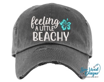 Feeling a Little Beachy Hat | Distressed Baseball Cap OR Ponytail Hat | Beach Hat for Vacation | Custom Beach Cap | Women's Summer Hat