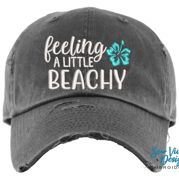 Feeling a Little Beachy Hat | Distressed Baseball Cap OR Ponytail Hat | Beach Hat for Vacation | Custom Beach Cap | Women's Summer Hat