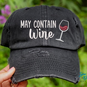 May Contain Wine Hat | Distressed Baseball Cap OR Ponytail Hat | Wine Lover Gift | Wine Hat | Wine Gifts for Women | Wine Accessories