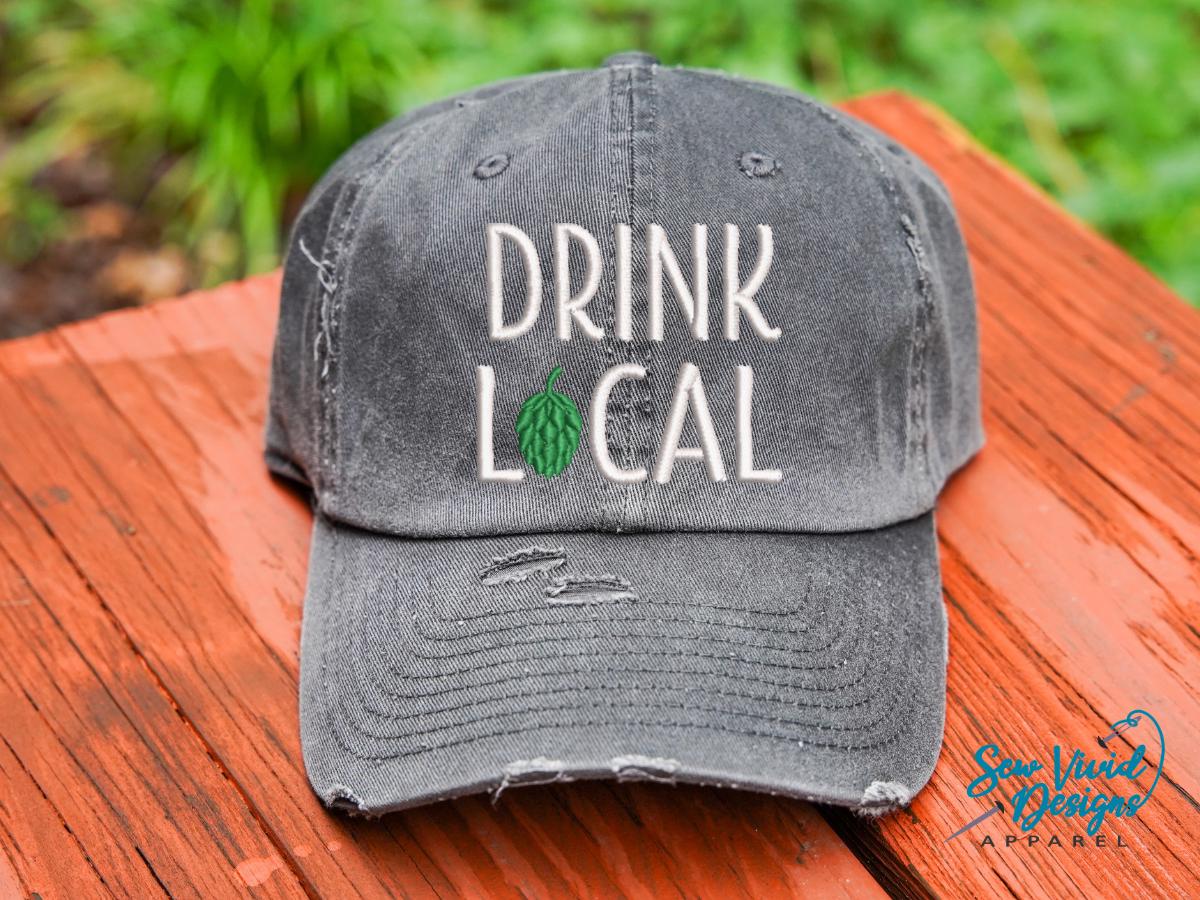Drink Local Hat | Distressed Baseball Cap OR Ponytail Hat | Beer Hat | Brewery Drinking Hat | Beer Gift | Beer Lover | Craft Beer Hat