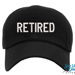 Retired Hat | Custom Embroidered Classic Baseball Cap | Officially Retired | Retirement Gift | Retirement Party | Funny Retirement Gifts