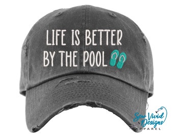 Life is Better by the Pool Hat | Distressed Baseball Cap OR Ponytail Hat | Hat for Vacation | Pool Hat | Bachelorette Party | Pool Party