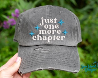Juste un chapitre de plus | Casquette de baseball effet vieilli OU chapeau queue de cheval | Chapeau de lecture | Cadeau pour les amateurs de lecture | Merchandising livresques | Bookstagram BookTok