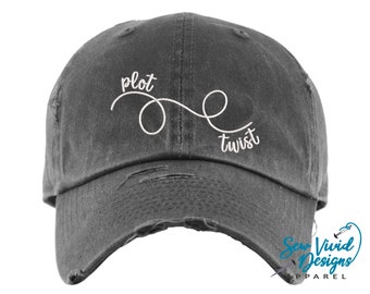 Plot Twist Hat | Distressed Baseball Cap OR Ponytail Hat | Reading Hat | Book Lover Gifts | Bookish Caps | BookTok | Just one more chapter